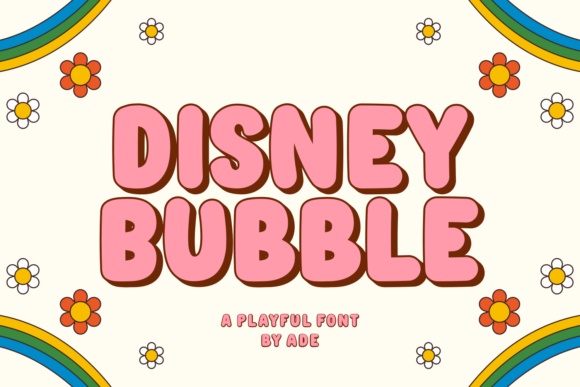 Disney Bubble: A Font That Brings Joyful Energy to Design