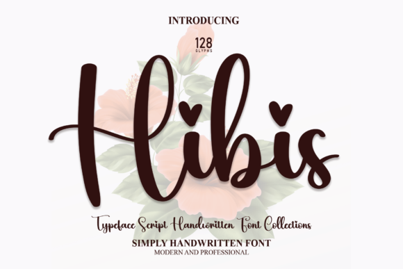 Hibis: Romantic Typography for Modern Design