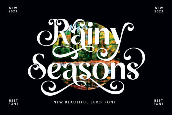 Rainy Seasons: The Serif Font for Modern Design Projects