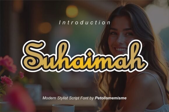 Suhaimah: A Sweet, Cursive Font for Elegant Design